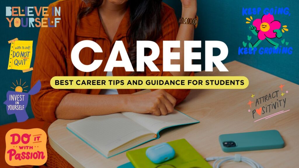 Best Career Tips and Guidance for Students